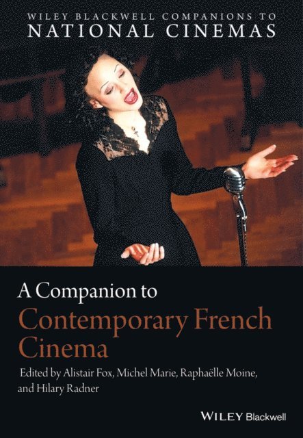 Hilary Radner, Rapha lle Moine, Michel Marie, Alistair Fox - Companion to Contemporary French Cinema, E-bok