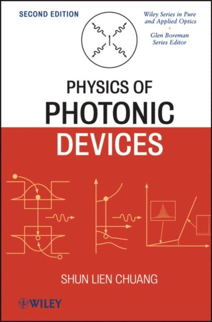 Shun Lien Chuang - Physics of Photonic Devices, E-bok