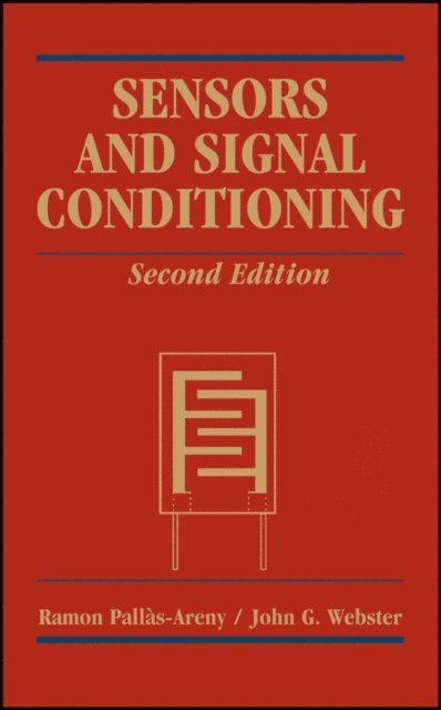 John G. Webster, Ram n Pall s-Areny - Sensors and Signal Conditioning, E-bok