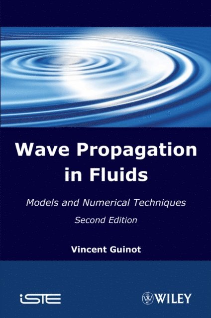 Vincent Guinot - Wave Propagation in Fluids, E-bok
