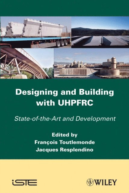 Fran ois Toulemonde, Jacques Resplendino - Designing and Building with UHPFRC, E-bok