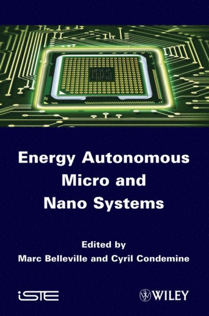 Cyril Condemine, Marc Belleville - Energy Autonomous Micro and Nano Systems, E-bok
