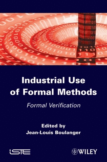 Jean-Louis Boulanger - Industrial Use of Formal Methods, E-bok