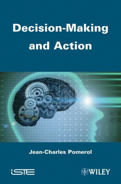 Jean-Charles Pomerol - Decision Making and Action, E-bok