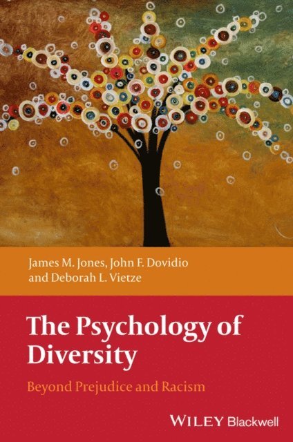Deborah L. Vietze, John F. Dovidio, James M. Jones - Psychology of Diversity, E-bok