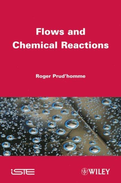 Roger Prud'homme - Flows and Chemical Reactions, E-bok