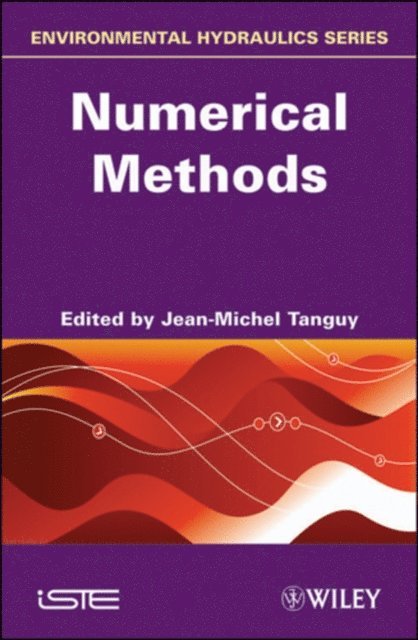 Jean-Michel Tanguy - Numerical Methods, E-bok