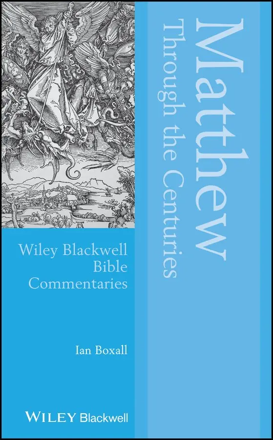 Ian Boxall - Matthew Through the Centuries. Tillgänglighet: Tillfälligt slut
