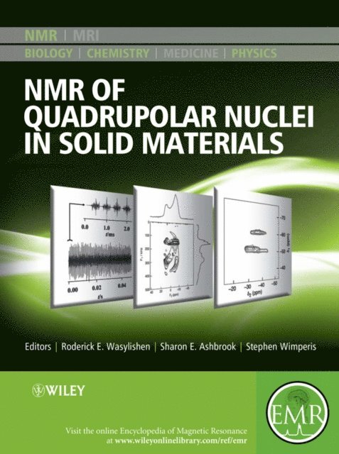 Stephen Wimperis, Sharon E. Ashbrook, Roderick E. Wasylishen - NMR of Quadrupolar Nuclei in Solid Materials, E-bok