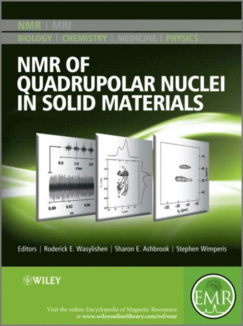 Stephen Wimperis, Sharon E. Ashbrook, Roderick E. Wasylishen - NMR of Quadrupolar Nuclei in Solid Materials, E-bok