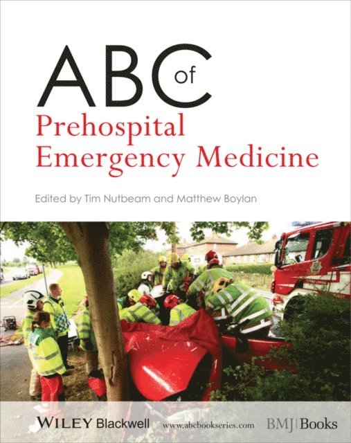 Matthew Boylan, Tim Nutbeam - ABC of Prehospital Emergency Medicine, E-bok