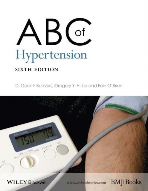 Eoin T. O'Brien, Gregory Y. H. Lip, D. Gareth Beevers - ABC of Hypertension, E-bok
