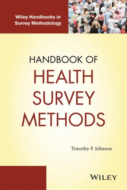 Timothy P. Johnson - Handbook of Health Survey Methods, E-bok