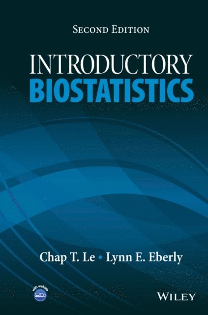 Lynn E. Eberly, Chap T. Le - Introductory Biostatistics, E-bok