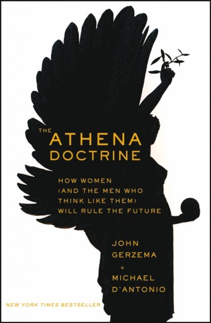 Michael D'Antonio, John Gerzema - Athena Doctrine, E-bok