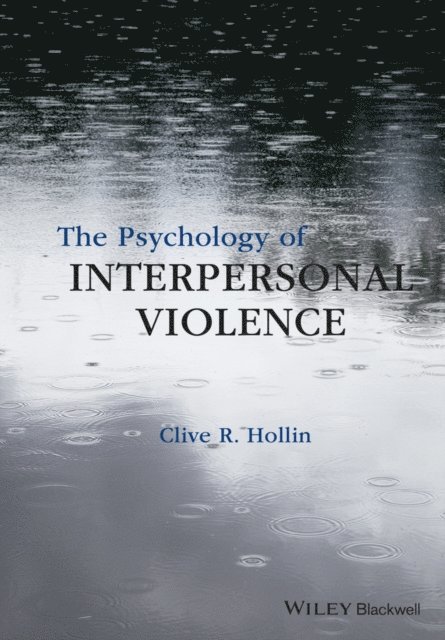 Clive R. Hollin - Psychology of Interpersonal Violence, E-bok