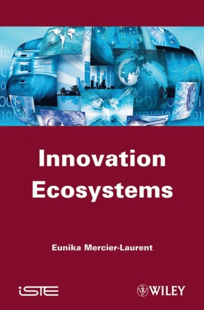 Eunika Mercier-Laurent - Innovation Ecosystems, E-bok