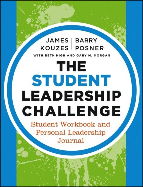 Gary M. Morgan, Beth High, Barry Z. Posner, James M. Kouzes - Student Leadership Challenge, E-bok