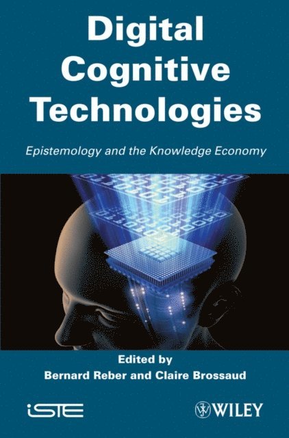 Claire Brossard, Bernard Reber - Digital Cognitive Technologies, E-bok