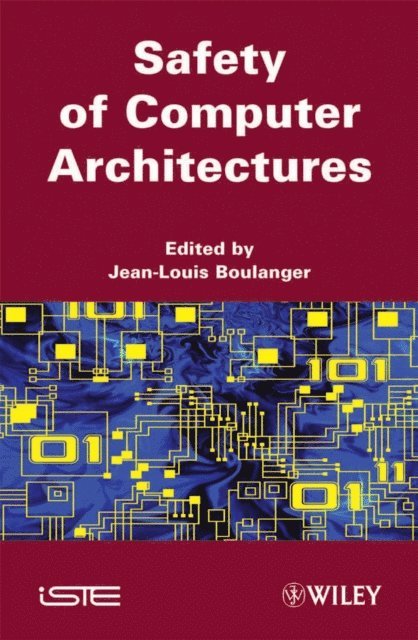 Jean-Louis Boulanger - Safety of Computer Architectures, E-bok