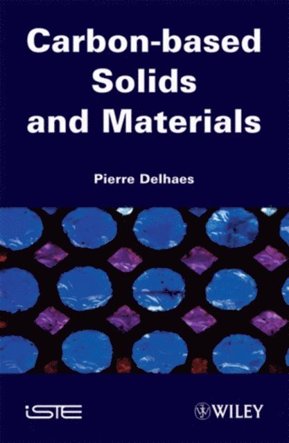 Pierre Delhaes - Carbon-based Solids and Materials, E-bok