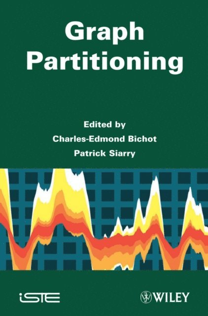 Patrick Siarry, Charles-Edmond Bichot - Graph Partitioning, E-bok