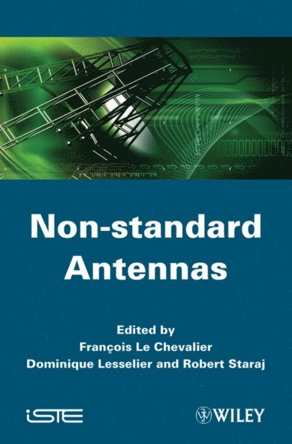 Robert Staraj, Dominique Lesselier, Fran ois Le Chevalier - Non-standard Antennas, E-bok