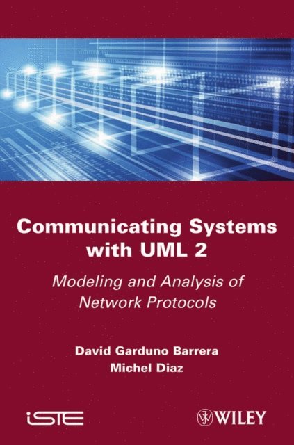 Michel Diaz, David Garduno Barrera - Communicating Systems with UML 2, E-bok