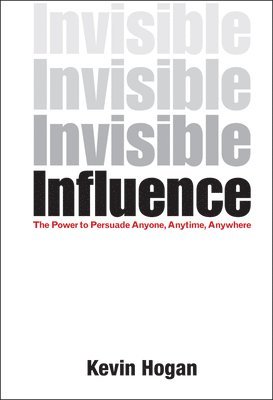 Kevin Hogan - Invisible Influence, Inbunden. Tillgänglighet: Lägg i varukorg