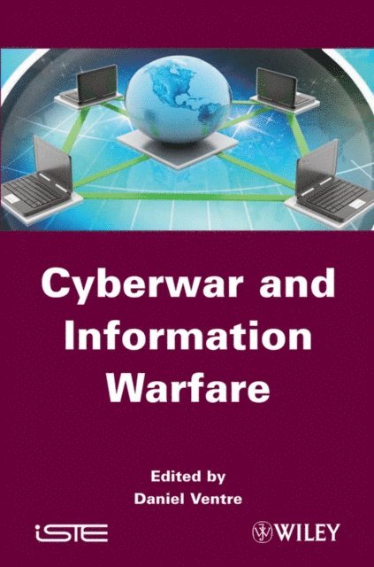 Daniel Ventre - Cyberwar and Information Warfare, E-bok