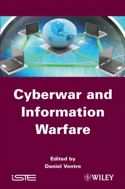 Daniel Ventre - Cyberwar and Information Warfare, E-bok
