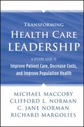 Transforming Health Care Leadership