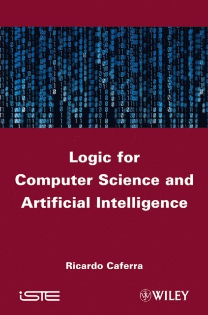 Ricardo Caferra - Logic for Computer Science and Artificial Intelligence, E-bok