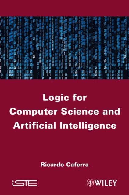 Ricardo Caferra - Logic for Computer Science and Artificial Intelligence, E-bok
