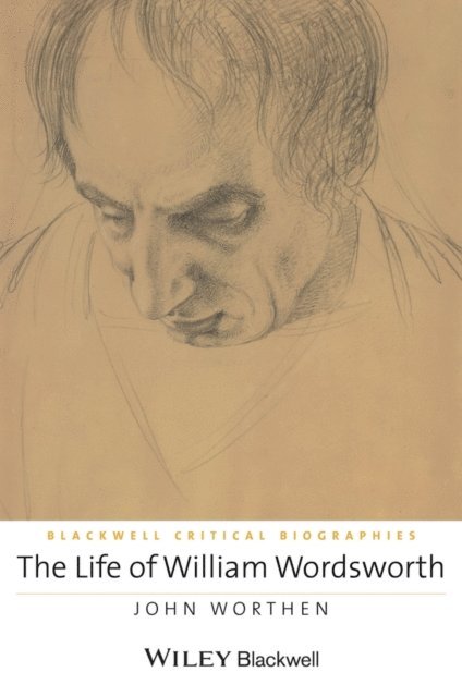 John Worthen - Life of William Wordsworth, E-bok