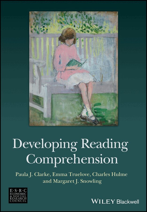 Paula J. Clarke, Emma Truelove, Charles Hulme, Margaret J. Snowling - Developing Reading Comprehension. Tillgänglighet: Tillfälligt slut