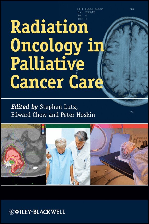 Stephen Lutz, Edward Chow, Peter Hoskin - Radiation Oncology in Palliative Cancer Care. Tillgänglighet: Tillfälligt slut