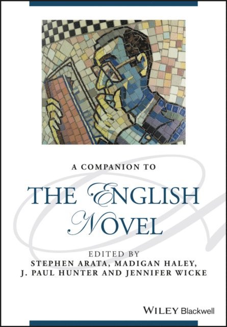 Jennifer Wicke, J. Paul Hunter, Madigan Haley, Stephen Arata - Companion to the English Novel, E-bok