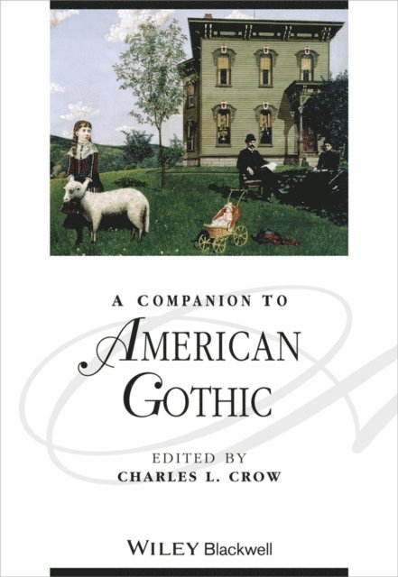 Charles L. Crow - Companion to American Gothic, E-bok