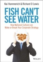 Kai Hammerich, Richard D. Lewis - Fish Can't See Water, Inbunden. Tillgänglighet: Lägg i varukorg