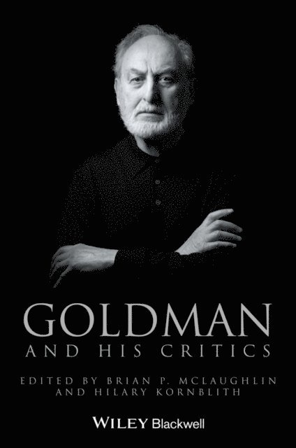 Hilary Kornblith, Brian P. McLaughlin - Goldman and His Critics, E-bok