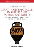 Companion to Sport and Spectacle in Greek and Roman Antiquity