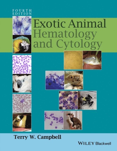 Terry W. Campbell - Exotic Animal Hematology and Cytology, E-bok