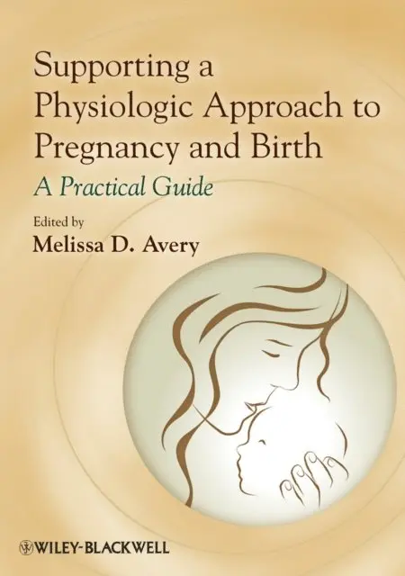 Melissa D. Avery - Supporting a Physiologic Approach to Pregnancy and Birth, E-bok. Tillgänglighet: Lägg i varukorg
