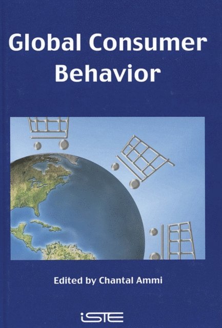 Chantal Ammi - Global Consumer Behavior, E-bok