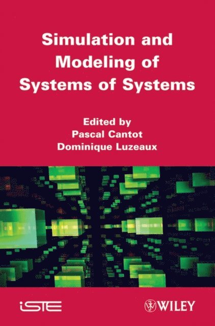 Dominique Luzeaux, Pascal Cantot - Simulation and Modeling of Systems of Systems, E-bok