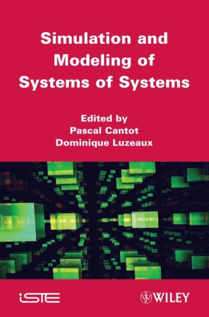 Dominique Luzeaux, Pascal Cantot - Simulation and Modeling of Systems of Systems, E-bok