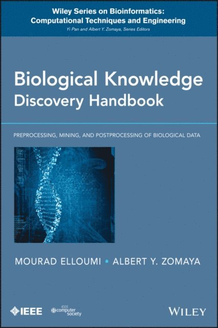 Albert Y. Zomaya, Mourad Elloumi - Biological Knowledge Discovery Handbook, E-bok
