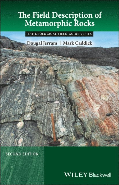 Mark Caddick, Dougal Jerram - Field Description of Metamorphic Rocks, E-bok