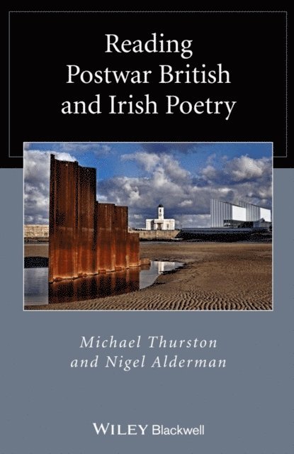 Nigel Alderman, Michael Thurston - Reading Postwar British and Irish Poetry, E-bok